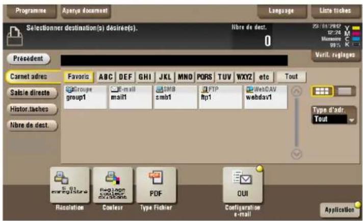 Programme Aparay document Language Liste tiches Selectioner destination(s) désirée(s). Nbre de dest. 28-01-2002 M Muneiro C 0 Présèdent Verit. régèges Carnet adres Favoris ABC DEF GHI JKL MNO PQRS TUV WXYZ etc Tout Salsie directe Groupe group1 E-mail mail1 SMB smb1 FTP hp1 WebDAV webdav1 Type d'adr. Tout Histor.taches Nbre de dest. Resolution Couleur PDF OUI Configuration e-mail Application