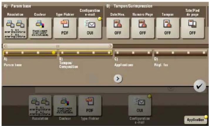 A) Param base Resolution Couleur Type Fichier Configuration e-mail B) Tampon/Surimpression Date/Hot Numéro Page Tampon Tote/Pied de page E. 01 enregistré F. 01 enregistre Reg1ape d'égalant existant PDF OUI OFF OFF OFF A) Param base B) Tampon/Composition C) Applications D) Reql. fax Resolution Couleur Type Fichier OUI Configuration e-mail Application