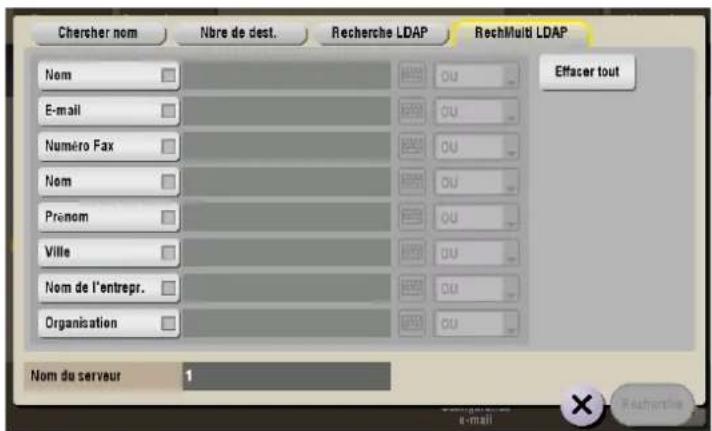 Chercher nom Nbre de dest. Recherche LDAP RechMulti LDAP Nom E-mail Numéro Fax Nom Prénom Ville Nom de l'entrepr. Organisation Effacer tout Nom du serveur 1