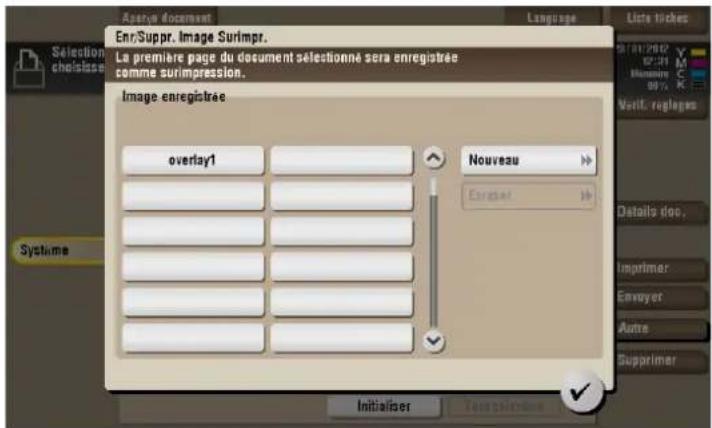 Enr/Suppr. Image Surimpr. La première page du document sélectionné sera enregistrée comme surimpression. Image enregistrée overlay1 Nouveau Eurain Initialiser Details doc. Inprimer Envoyer Autre Supprimer