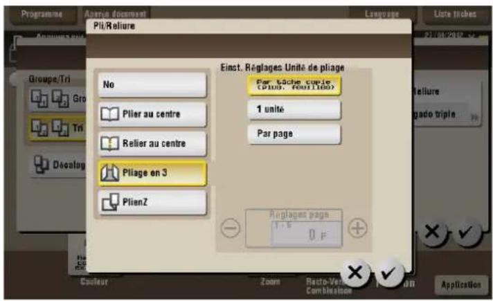 Programme Avec document Pili/Reliure Language Liste triches Groupe/Tri Grou Tri Descalay No Plier au centre Relier au centre Pliage en 3 PlienZ Einst. Régages Unité de pliage Par tâche unité (Plas, Vout1160) 1 unité Par page Arrigages page T + E 0 F Zoom Resto-Vert. Comblaise Applications