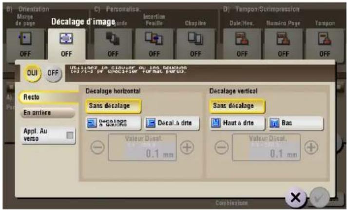 B) Orientation Merge de page OFF OFF C) Personalise. Décalage d'image Arrée Insertion Festille Chapitre OFF OFF OFF OFF Date/Max. Numéro Page Tampon OFF OFF OUI OFF Utilisez in Fourier ou les splanches (471-3) par spécifier pour net per 60. Recto En arrêté Appl. Au verso Décalage horizontal Sans décalage Décalage a ######e Decal à dirte Valeur Discal. 0.1 mm Décalage vertical Sans décalage Haut à dirte Bas Valeur Discal. 0.1 mm Combitions