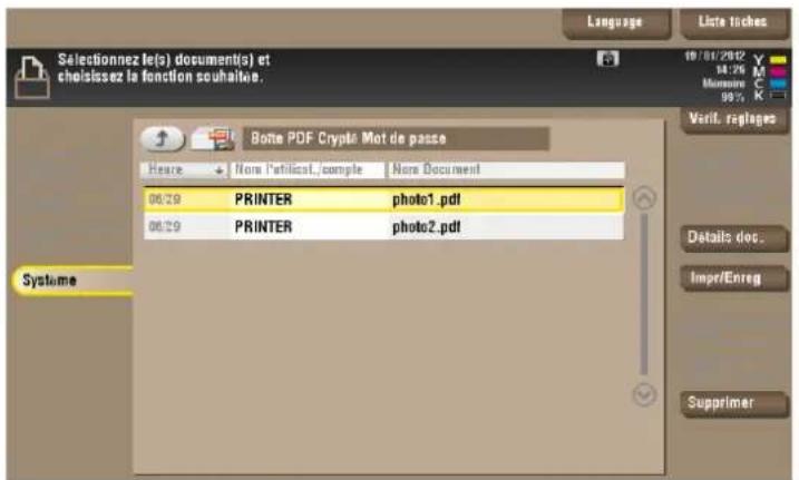 Sélectionnez le(s) document(s) et choisissez la fonction souhaitée. Language Liste tiches 10/01/2012 14:26 Mamore 99% Verif. réglages Botte PDF Crypto Mot de passe Hearc None P'etitical./comple None Document 08/29 PRINTER photo1.pdf 08/29 PRINTER photo2.pdf Systeme Details des... Impr/Enreg Supprimer