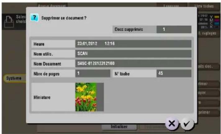 Supprimer ce document ? Decs supprimés 1 Heure 23/01/2012 12:16 Nom utilis. SCAN Nom Document S45C-612012312160 Nbre de pages 1 N° tache 45 Miniature Initialiser