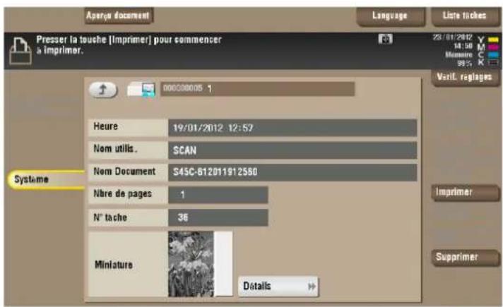 Presser la touche [Imprimer] pour commencer à imprimer. 00000005 1 Heure 19/01/2012 12:57 Nom utilis. SCAN Nom Document S45C-612011912560 Nbre de pages 1 N° tache 36 Miniature Details 28/01/2012 54:50 Mensore C 99% K Verit. réglages Imprimer Supprimer