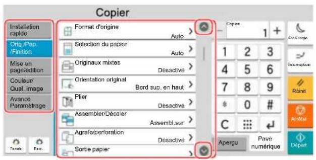 Copier Installation rapide Orig /Pop /Finition Mise en page/édition Couleur/ Qual. image Avancé Paramétrage Format d'origine Auto > Selection du papier Auto > Originaux mixtes Desactivé > Orientation original Bord sup. en haut > Plier Desactivé > Assembler/Décaier Assembl.sur > Agrafe/perforation Desactivé > Sortie papier Copies 1 + 1 2 3 4 5 6 7 8 9 * 0 # C Aperçu Pavé numérique Départ