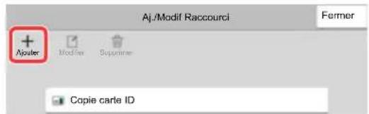 Aj./Modif Raccourci Aj/Modif Raccourci Farmer + Ajouter Modifier CopyPrimer Copie carte ID