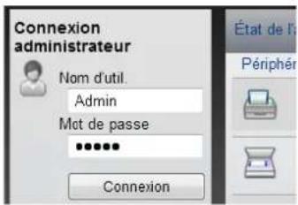 Connexion administrateur Nom d'util. Admin Mot de passe •••••• Connexion État de l Périphé