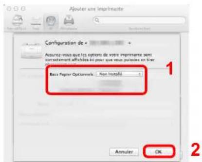 Ajuster une imprémente Configuration de • Assurer vous que les options de votre imprémente sont correctement affichées pour que vous puissés en leur Bass Paper Options: Non Installed 1 Annuler OK 2