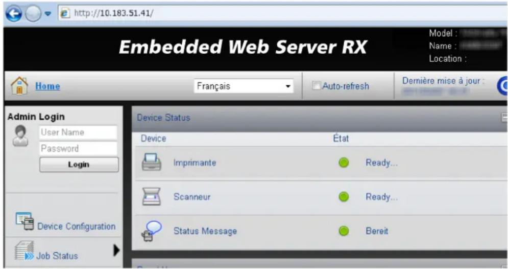 http://10.183.51.41/ Embedded Web Server RX Model : Name : Location : Home Français Auto-refresh Dernière mise à jour : Admin Login User Name Password Login Device Status Device État Imprimante Ready... Scanneur Ready... Status Message Bereit Device Configuration Job Status