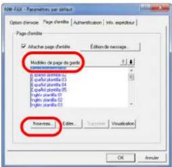 N.W.FAX - Paramètres par default Open denvue Page d'entile Authentication Info. espéditeur Page d'entile Attache page d'entile Édition de message Modèle de page de page Environnement 01 Équité planilla 02 Équité planilla 03 Équité planilla 04 Équité planilla 05 Ingle planilla 06 Ingle planilla 07 Ingle planilla 08 Ingle planilla 09 Nouveau Edien Visualization OK Annuler