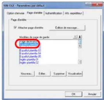 N.W-FAX - Paramètres par défaut Option d'envise Page d'entille Authentication Info expéditeur Page d'entille ✓ Attacher page d'entille Edition de message... Modifiés de page du garde: Page d'entille Español planta 01 Español planta 04 Español planta 05 Inglo planta 01 Inglo planta 02 Nouveau... Edit... Suppiner Visualization OK Annuler