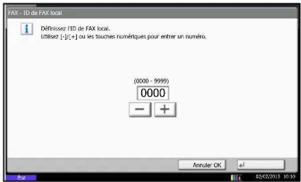 FAX - ID de FAX local Définitisse ITD de FAX local. Utilisez [-]/[+] ou les touches numériques pour entrer un numéro. (0000 - 9999) 0000 - + Annuler OK 8/2/02/2013 10:10