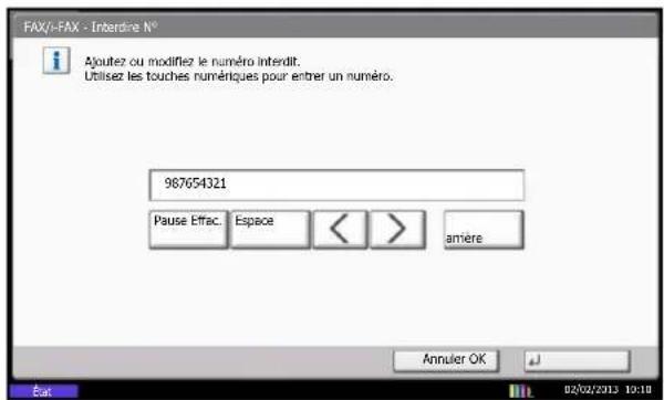FAX/HS-FAX - Interdine N° Ajoutez ou modifier le numéro interdit. Utilisez les touches numériques pour entrer un numéro. 967654321 Pause Effac. Espace < > amière Annuler OK 02/02/2012 10:10
