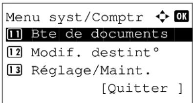 Menu syst/Comptr OK [1] Bte de documents [2] Modif. destint° [3] Réglage/Maint. [Quitter ]