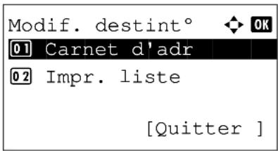 Modif. destint° 01 Carnet d'adr 02 Impr. liste [Quitter ]