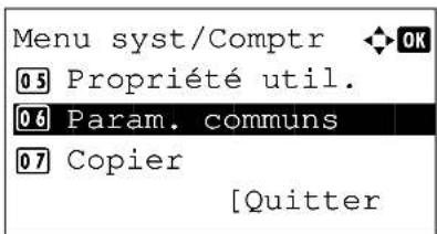 Menu syst/Comptr 05 Propriété util. 06 Param. communs 07 Copier [Quitter