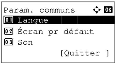 Param. communs 01 Langue 02 Écran pr défaut 03 Son [Quitter ]