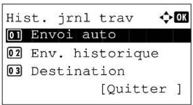 Hist. jrnl trav 01 Envoi auto 02 Env. historique 03 Destination [Quitter ]