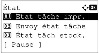 État [01] État tâche impr. [02] Envoy état tâche [03] État tâch stock. [ Pause ]