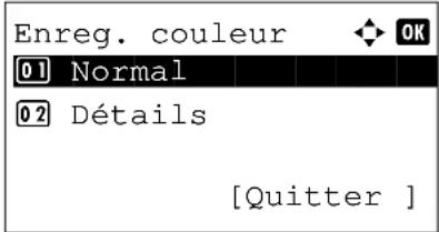 Enreg. couleur 01 Normal 02 Détails [Quitter ]