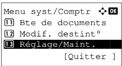 Menu syst/Comptr ◆ OK 11 Bte de documents 12 Modif. destint° 13 Réglage/Maint. [Quitter ]