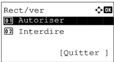Rect/ver 01 Autoriser 02 Interdire [Quitter ]