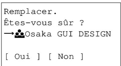 Remplacer. Êtes-vous sûr ? →Osaka GUI DESIGN [ Oui ] [ Non ]