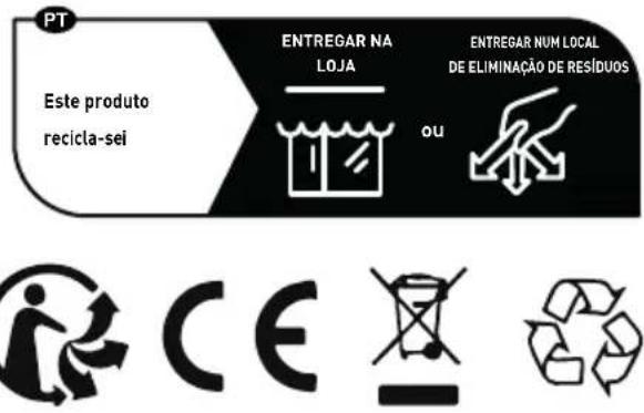 PT Este produto recicla-sei ENTREGAR NA LOJA OU ENTREGAR NUM LOCAL DE ELIMINAÇÃO DE RESÍDUOS CE