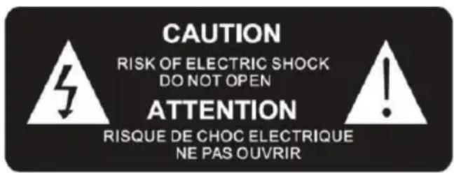 CAUTION RISK OF ELECTRIC SHOCK DO NOT OPEN ATTENTION RISQUE DE CHOC ELECTRIQUE NE PAS OUVRIR
