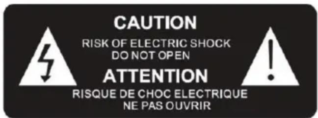 CAUTION RISK OF ELECTRIC SHOCK DO NOT OPEN ATTENTION RISQUE DE CHOC ELECTRIQUE NE PAS OUVRIR