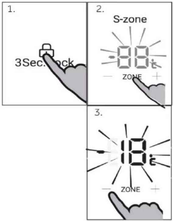 1. 3Sec.lock 2. S-zone - ZONE + 3. 18 - ZONE +