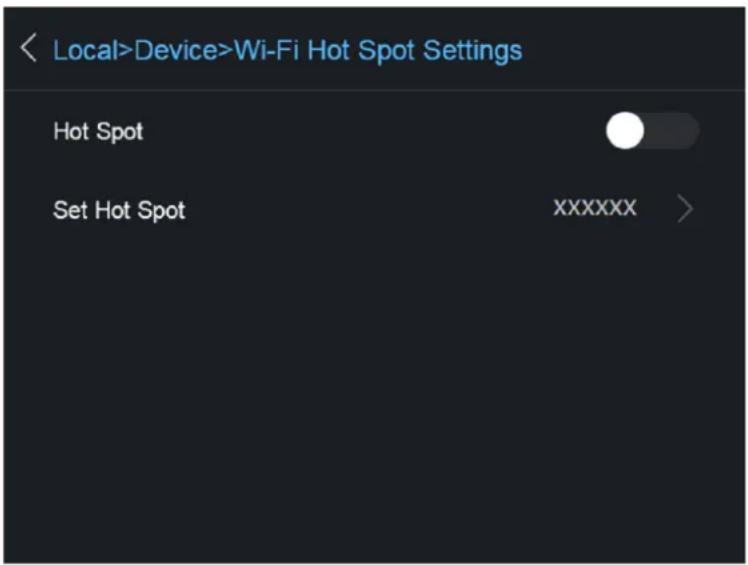 Local>Device>Wi-Fi Hot Spot Settings Hot Spot Set Hot Spot XXXXXXX >