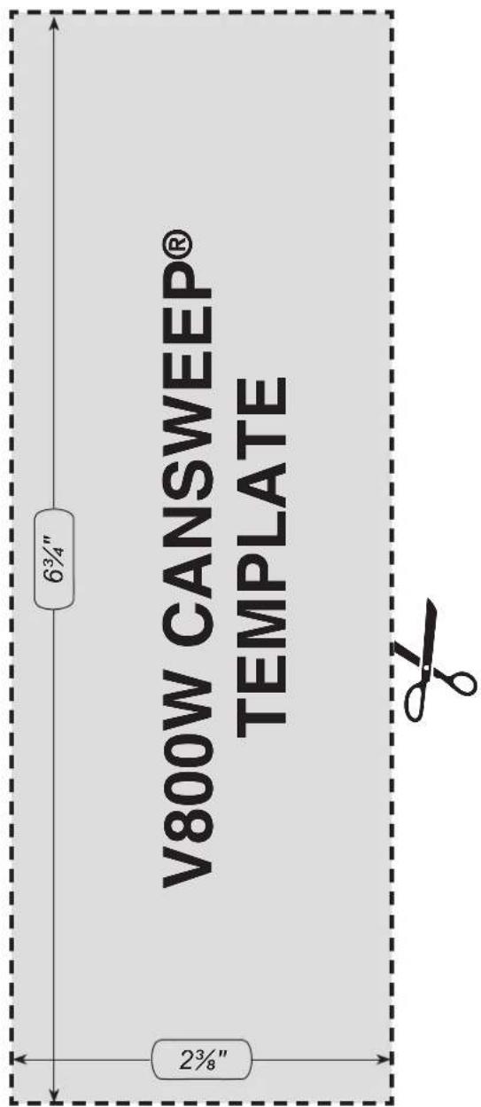 V800W CANSWEEP® TEMPLATE 6¾" 2¾"