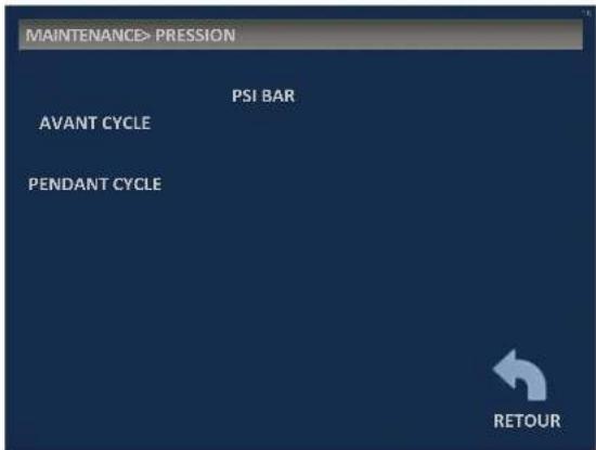 MAINTENANCE> PRESSION PSI BAR AVANT CYCLE PENDANT CYCLE RETOUR