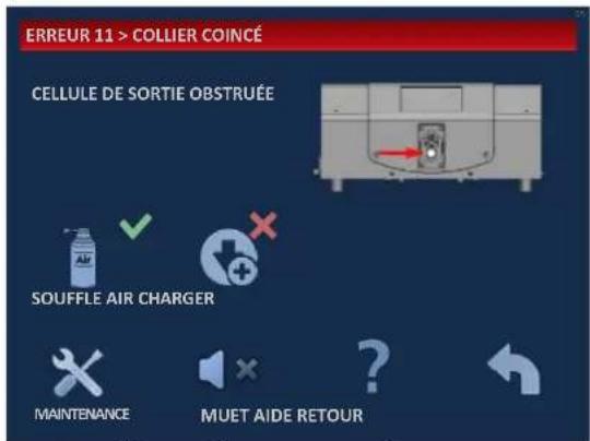 ERREUR 11 > COLLIER COINCÉ CELLULE DE SORTIE OBSTRUÉE SOUFFLE AIR CHARGER MAINTENANCE MUET AIDE RETOUR