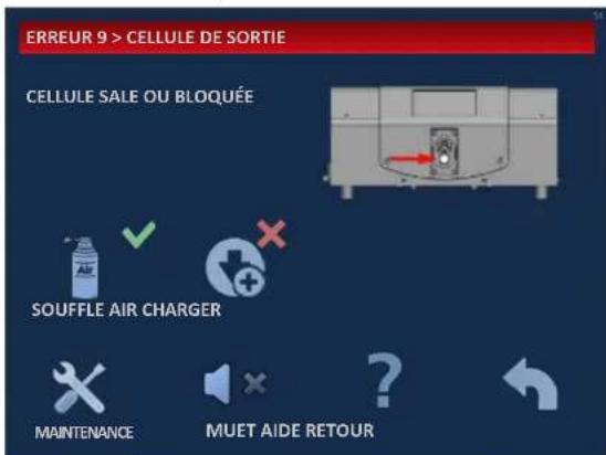 ERREUR 9 > CELLULE DE SORTIE CELLULE SALE OU BLOQUÉE SOUFFLE AIR CHARGER MAINTENANCE MUET AIDE RETOUR