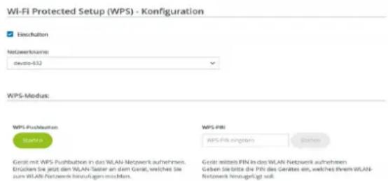 Wi-Fi Protected Setup (WPS) - Konfiguration Erschaltation Netwerkname: devere-632 WPS-Modus: WPS-Pushbatten WPS-PBI: WPS-PBI eingeln Gerdel mit WPS-Pushbatten in das WLAN-Netzwerk aufnehmen. Brücken Sie jetzt den WLAN-Taster an dem Gerät, welches Sie zum WLAN-Netzwerk hinzufügen müssen. Gerdel witteltes FIN in das WLAN-Netzwerk aufnehmen. Geben Sie bitte die PBI des Garaftes ein, welches ihrem WLAN-Netzwerk hinzugelegt soll.