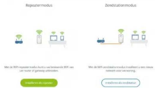 Repeatermodus Met de WiFi-repeatermodus kunt u uw bestaande WiFi van uw router of gateway uittrücken. Zendstationmodus Met de WiFi-zeridstationmodus installeen u een nieuw netwah voor uw woning. Insulieren als zendstation installeren als zendstation