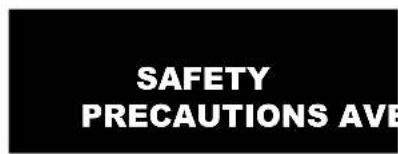 SAFETY PRECAUTIONS AVE