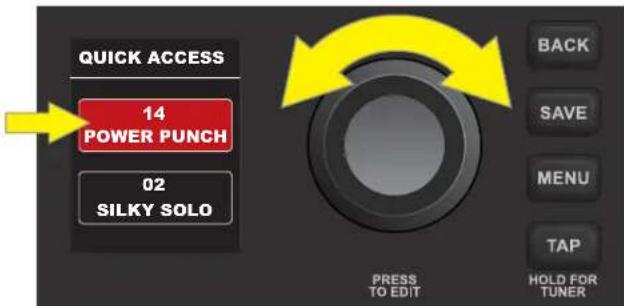 QUICK ACCESS 14 POWER PUNCH 02 SILKY SOLO BACK SAVE MENU TAP PRESS TO EDIT HOLD FOR TUNER
