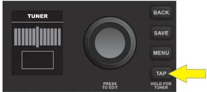 TUNER BACK SAVE MENU TAP PRESS TO EDIT HOLD FOR TUNER