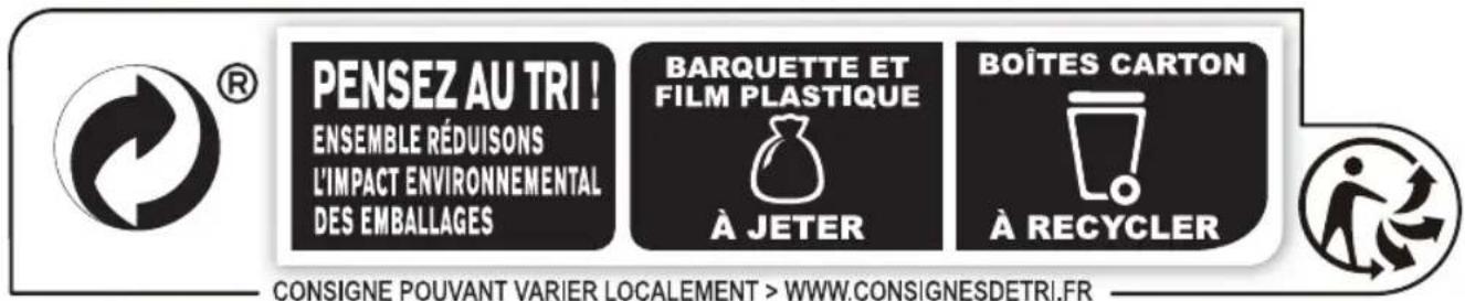 PENSEZ AU TRI ! ENSEMBLE RÉDUISONS L'IMPACT ENVIRONNEMENTAL DES EMBALLAGES BARQUETTE ET FILM PLASTIQUE À JETER BOÎTES CARTON À RECYCLER CONSIGNE POUVANT VARIER LOCALEMENT > WWW.CONSIGNESDETRI.FR