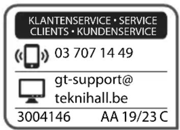 KLANTENSERVICE • SERVICE CLIENTS • KUNDENSERVICE (03 707 14 49 gt-support@ teknihall.be 3004146 AA 19/23 C