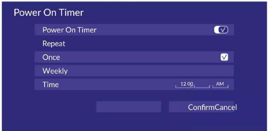 Power On Timer Power On Timer Repeat Once Weekly Time 12.00 AM ConfirmCancel