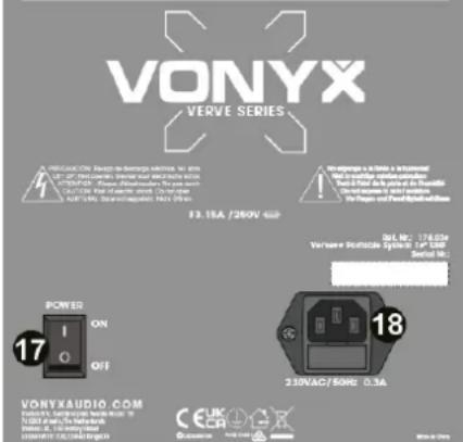 VONYX VERVE SERIES A PROGRESSORY: Ration de desemburges, 16" - 40Hz 12" - 50Hz Power ON OFF 13.15A /260V Power ON OFF 17 18 2.30VAC/SONE 0.3A VONYXAUDIO.COM VOLUME 1.000 GB SUPPORT 1.000 GB CEUK CAEA CAEUA CAEA CAEA CAEA CAEA CAEA CAEA CAEA CAEA CAEA CAEA CAEA CAEA CAEA CAEA CAEA CAEA CAEA CAEA CAEA CAEA CAEA CAEA