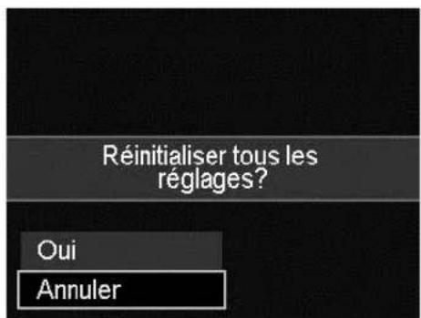 Réinitialiser tous les réglages? Oui Annuler