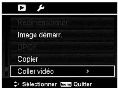 Redimensionner Image démarr. DPOF Copier Coller vidéo → Sélectionner Menu Quitter