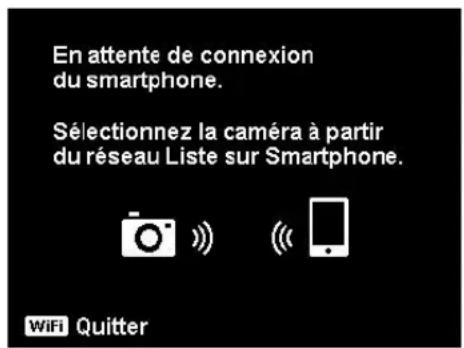 En attente de connexion du smartphone. Sélectionnez la caméra à partir du réseau Liste sur Smartphone. WiFi Quitter