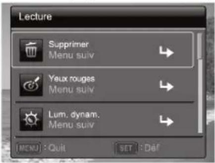 Lecture Supprimer Menu suiv Yeux rouges Menu suiv Lum. dynam. Menu suiv [MENU] : Quit SET : Déf